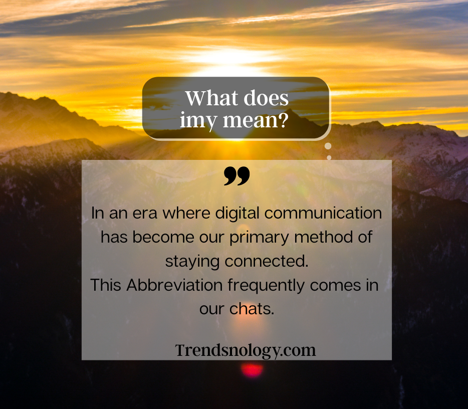 What Does IMY Mean? The Complete Guide to This Digital Expression